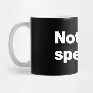Nothing special. Mug
